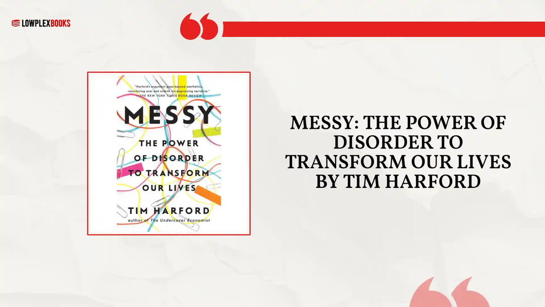 Messy: The Power Of Disorder To Transform Our Lives By Tim Harford by@Outfy