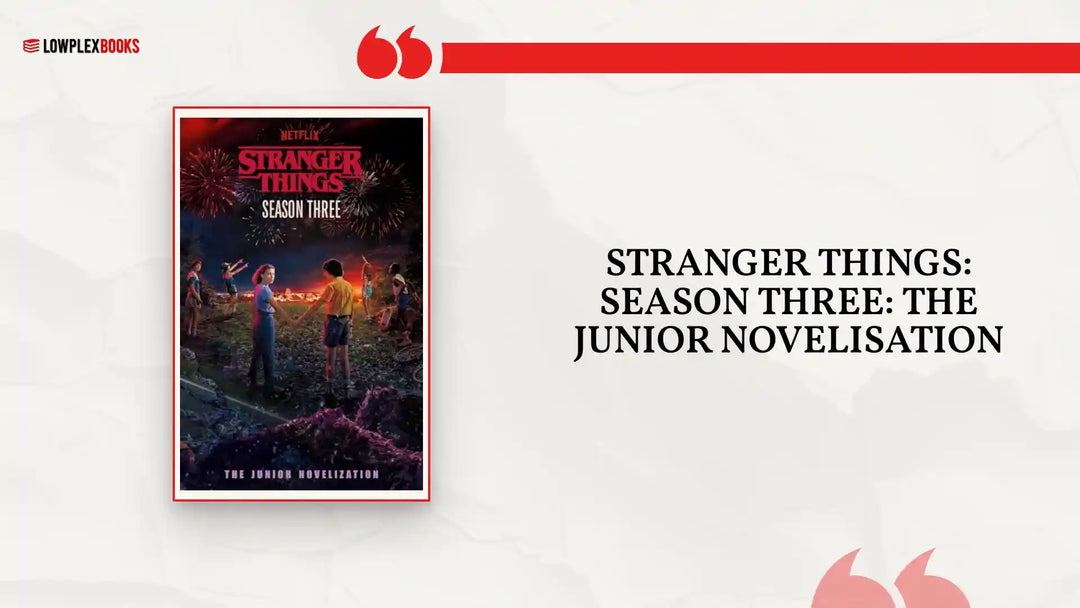 Stranger Things: Season Three: The Junior Novelisation by@Outfy