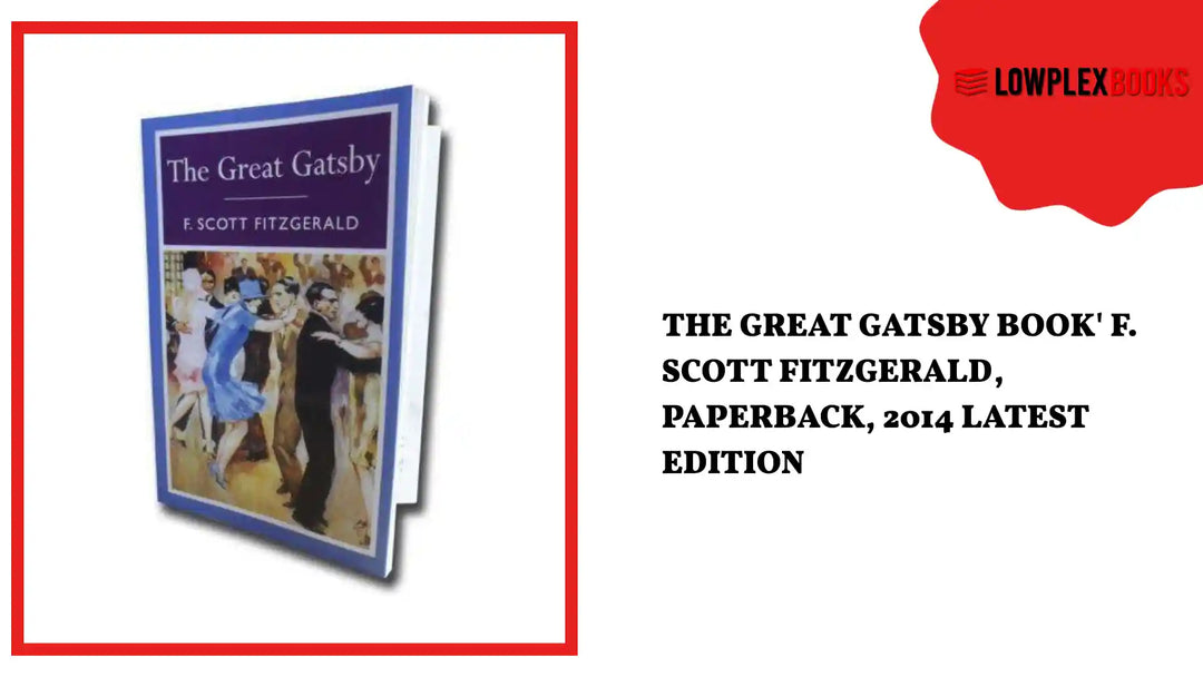 The Great Gatsby Book' F. Scott Fitzgerald, Paperback, 2014 latest edition by@Outfy