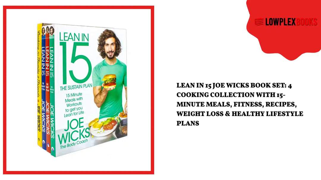 Lean in 15 Joe Wicks Book Set: 4 Cooking Collection with 15-Minute Meals, Fitness, Recipes, Weight Loss &amp; Healthy Lifestyle Plans by@Outfy
