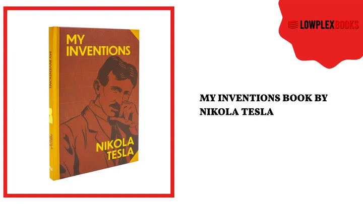 My Inventions Book By Nikola Tesla | Classics Sprayed Edge Deluxe Hardcover Edition by@Outfy