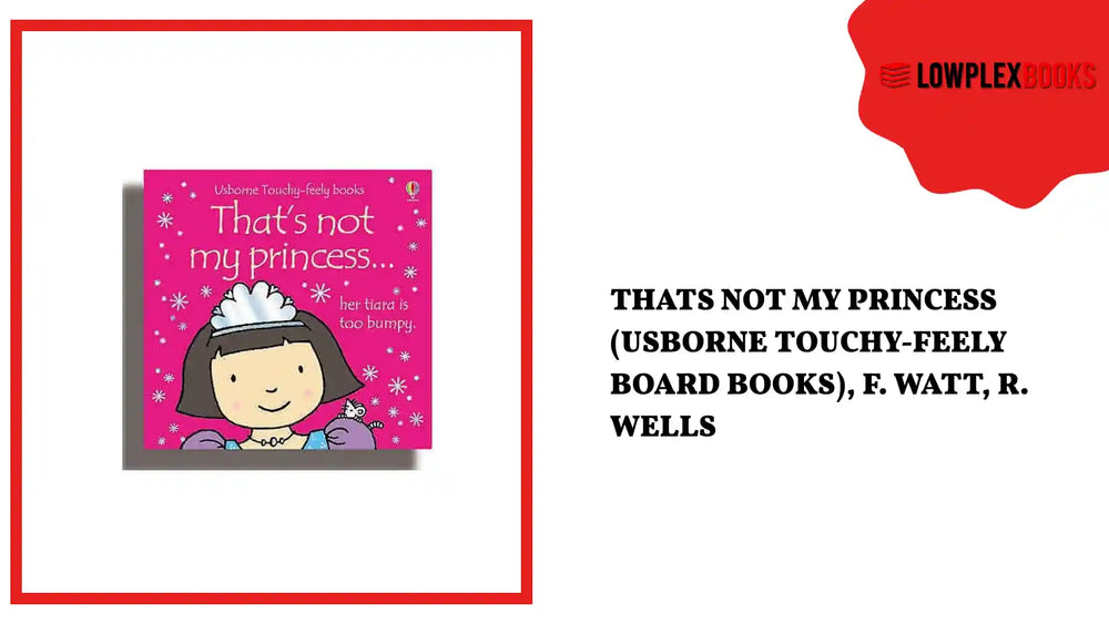 Thats Not My Princess (Usborne Touchy-Feely Board Books), F. Watt, R. Wells by@Outfy