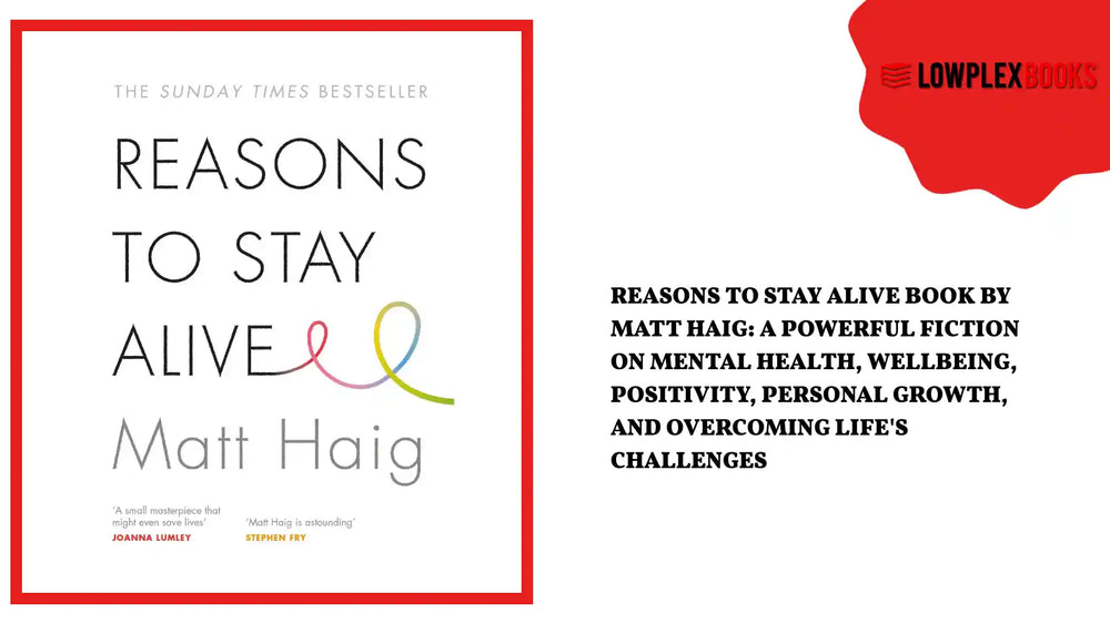 Reasons to Stay Alive Book by Matt Haig: A Powerful Fiction on Mental Health, Wellbeing, Positivity, Personal Growth, and Overcoming Life's Challenges by@Outfy