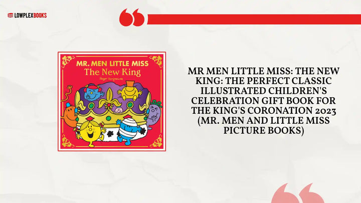 Mr Men Little Miss: The New King: The Perfect Classic Illustrated Children's Celebration Gift Book for the King's Coronation 2023 (Mr. Men and Little Miss Picture Books) by@Outfy