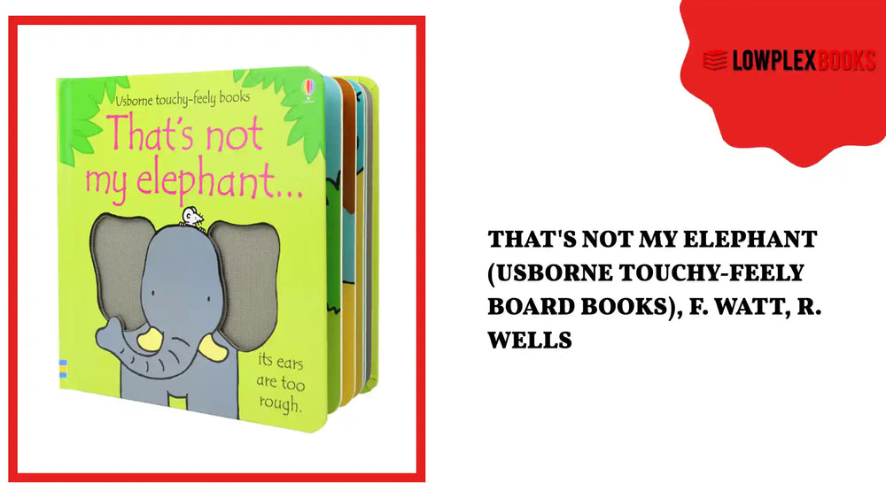That's Not My Elephant (Usborne Touchy-Feely Board Books), F. Watt, R. Wells by@Outfy
