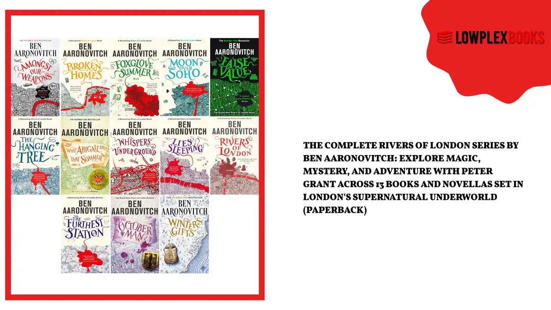 The Complete Rivers of London Series by Ben Aaronovitch: Explore Magic, Mystery, and Adventure with Peter Grant Across 13 Books and Novellas Set in London's Supernatural Underworld (Paperback) by@Outfy