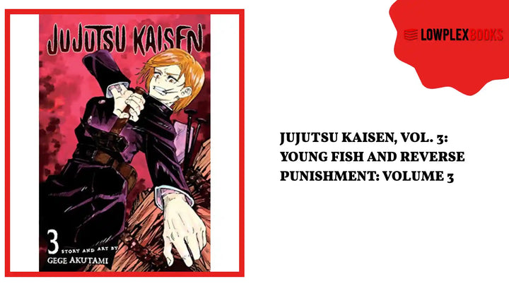 Jujutsu Kaisen, Vol. 3: Young Fish And Reverse Punishment: Volume 3 by@Outfy