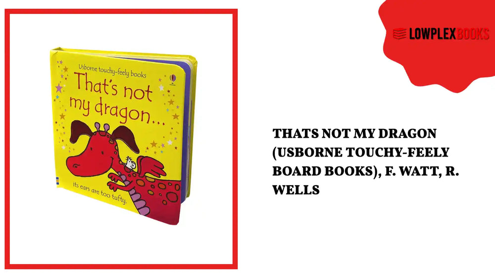 Thats Not My Dragon (Usborne Touchy-Feely Board Books), F. Watt, R. Wells by@Outfy