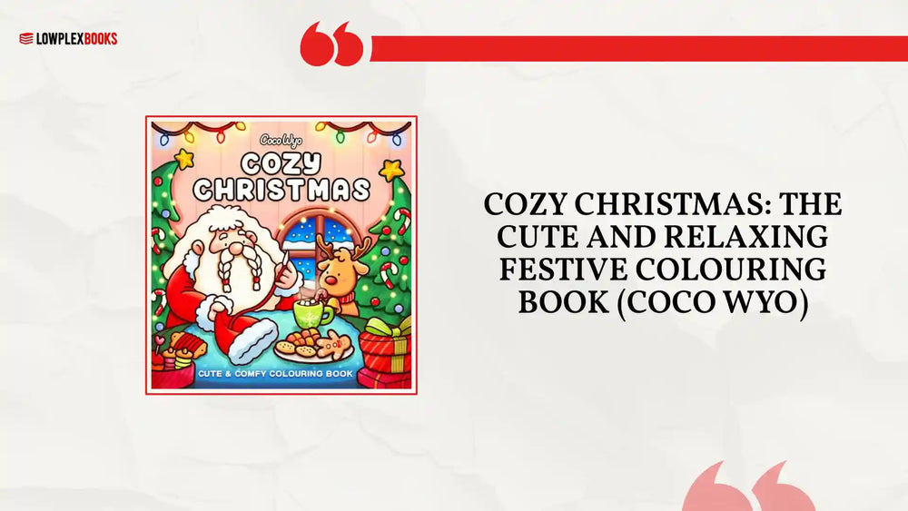 Cozy Christmas: The Cute and Relaxing Festive Colouring Book (Coco Wyo) by@Outfy