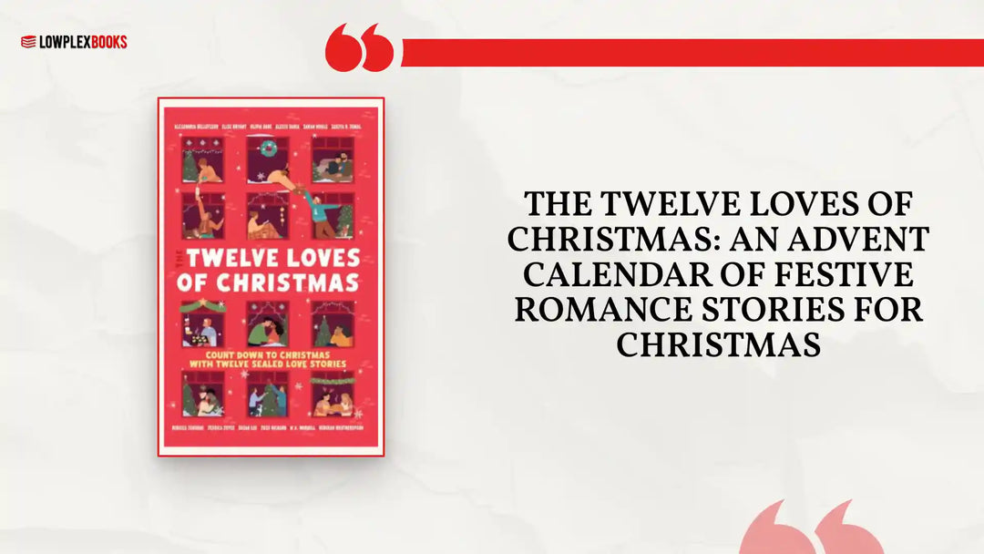 The Twelve Loves of Christmas: an advent calendar of festive romance stories for Christmas by@Outfy