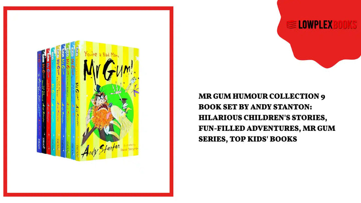 Mr Gum Humour Collection 9 Book Set by Andy Stanton: Hilarious Children's Stories, Fun-Filled Adventures, Mr Gum Series, Top Kids' Books by@Outfy