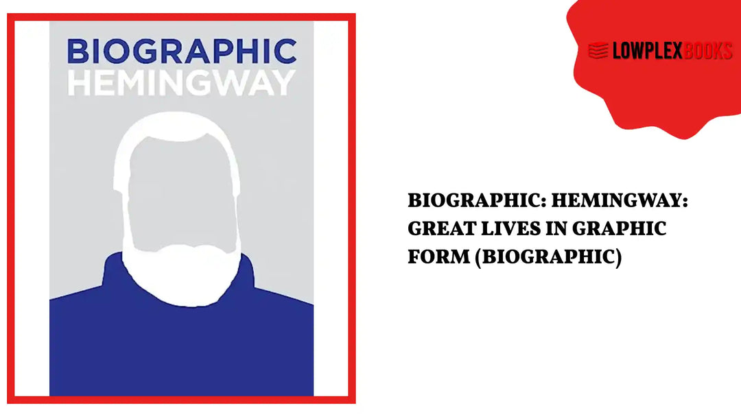 Biographic: Hemingway: Great Lives in Graphic Form (Biographic) by@Outfy