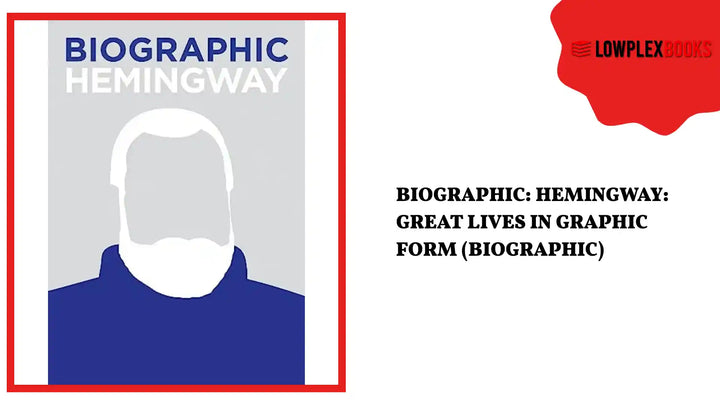 Biographic: Hemingway: Great Lives in Graphic Form (Biographic) by@Outfy