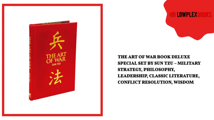 The Art of War Book Deluxe Special Set by Sun Tzu &ndash; Military Strategy, Philosophy, Leadership, Classic Literature, Conflict Resolution, Wisdom by@Outfy