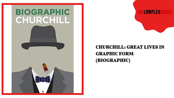 Churchill: Great Lives in Graphic Form (Biographic) by@Outfy