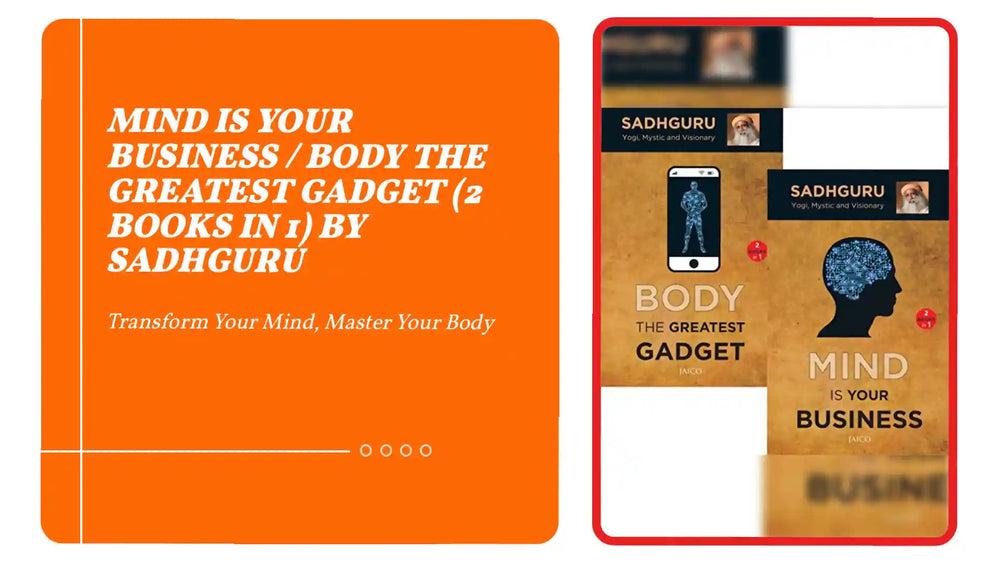 Mind is Your Business / Body the Greatest Gadget (2 books in 1) by Sadhguru by@Outfy