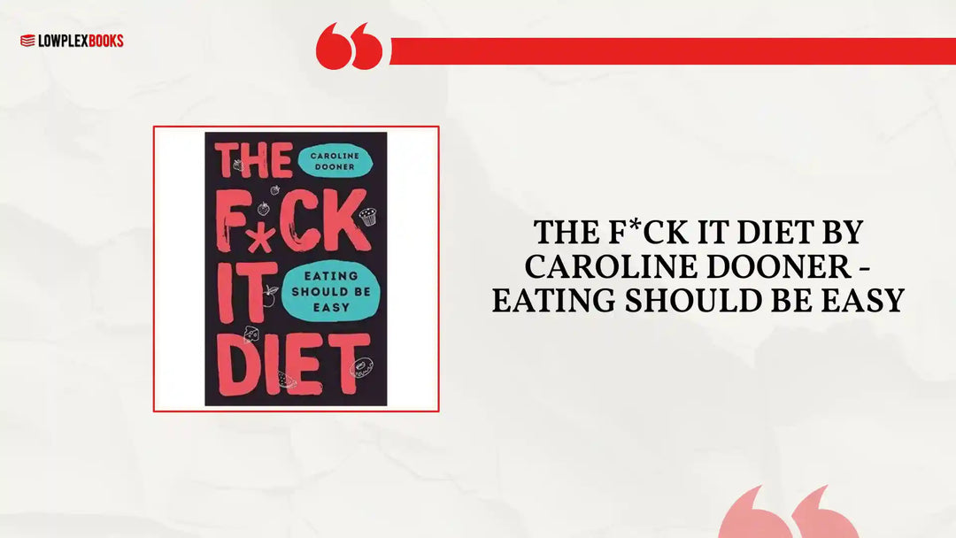 The F*ck It Diet By Caroline Dooner - Eating Should Be Easy by@Outfy