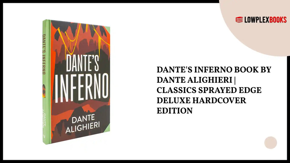 Dante's Inferno Book By Dante Alighieri | Classics Sprayed Edge Deluxe Hardcover Edition by@Outfy
