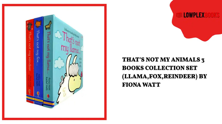 That's Not My Animals 3 Books Collection Set (Llama,Fox,Reindeer) By Fiona Watt by@Outfy