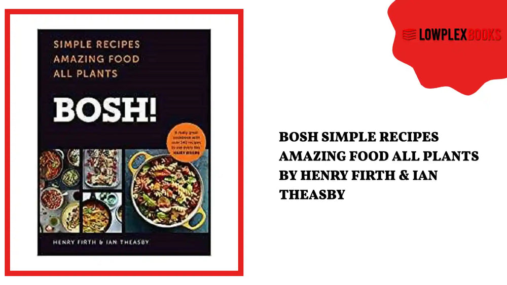 BOSH Simple Recipes Amazing Food All Plants By Henry Firth &amp; Ian Theasby by@Outfy