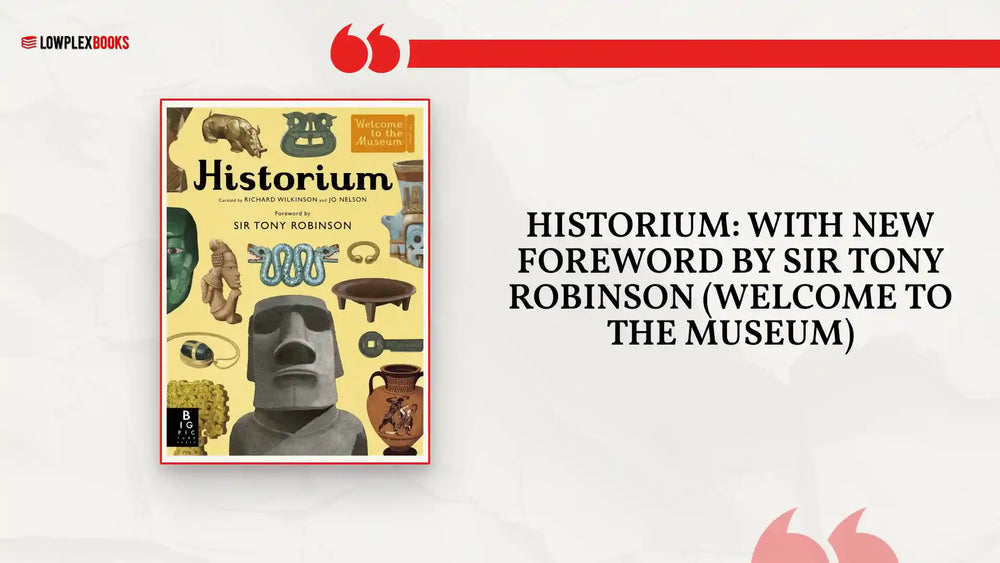 Historium: With new foreword by Sir Tony Robinson (Welcome To The Museum) by@Outfy