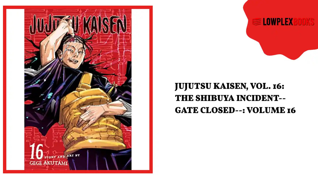 Jujutsu Kaisen, Vol. 16: The Shibuya Incident--Gate Closed--: Volume 16 by@Outfy