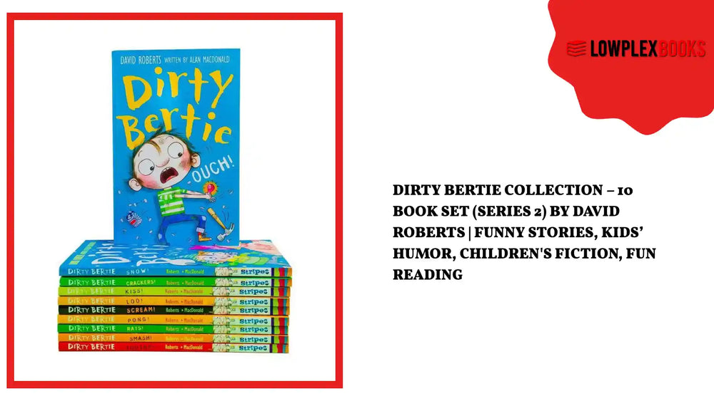 Dirty Bertie Collection &ndash; 10 Book Set (Series 2) by David Roberts | Funny Stories, Kids&rsquo; Humor, Children's Fiction, Fun Reading by@Outfy