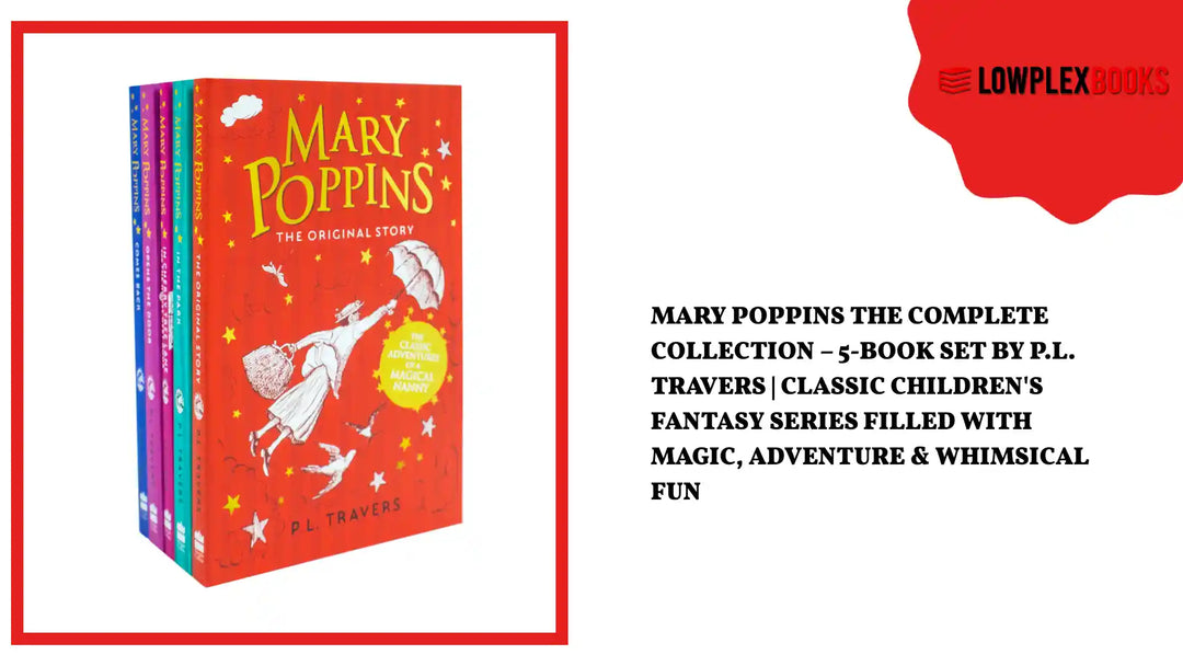 Mary Poppins The Complete Collection &ndash; 5-Book Set by P.L. Travers | Classic Children's Fantasy Series Filled with Magic, Adventure &amp; Whimsical Fun by@Outfy