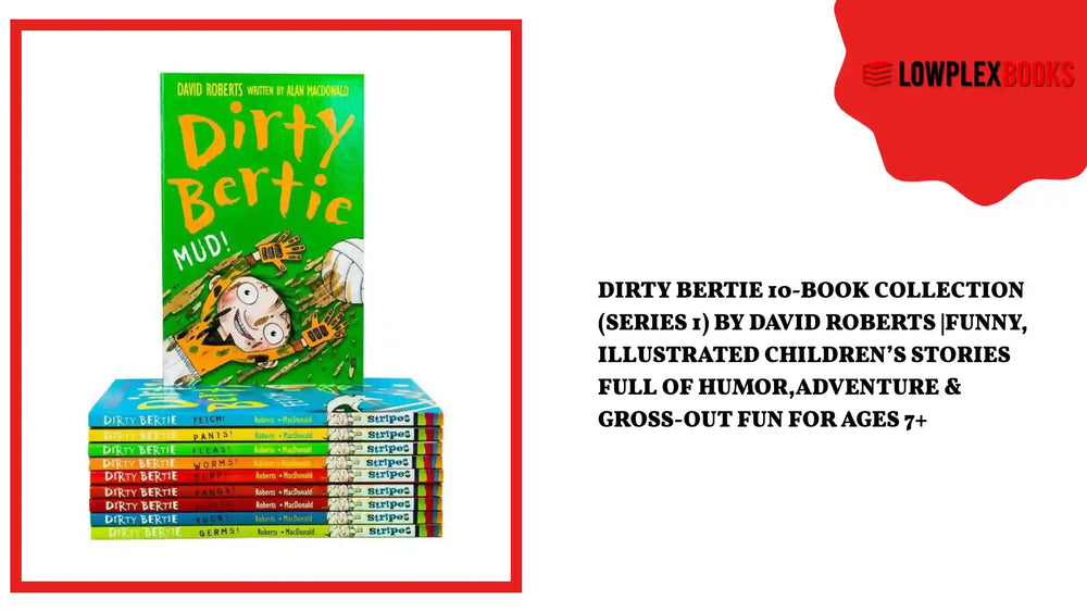 Dirty Bertie 10-Book Collection (Series 1) by David Roberts |Funny, Illustrated Children&rsquo;s Stories Full of Humor,Adventure &amp; Gross-Out Fun for Ages 7+ by@Outfy