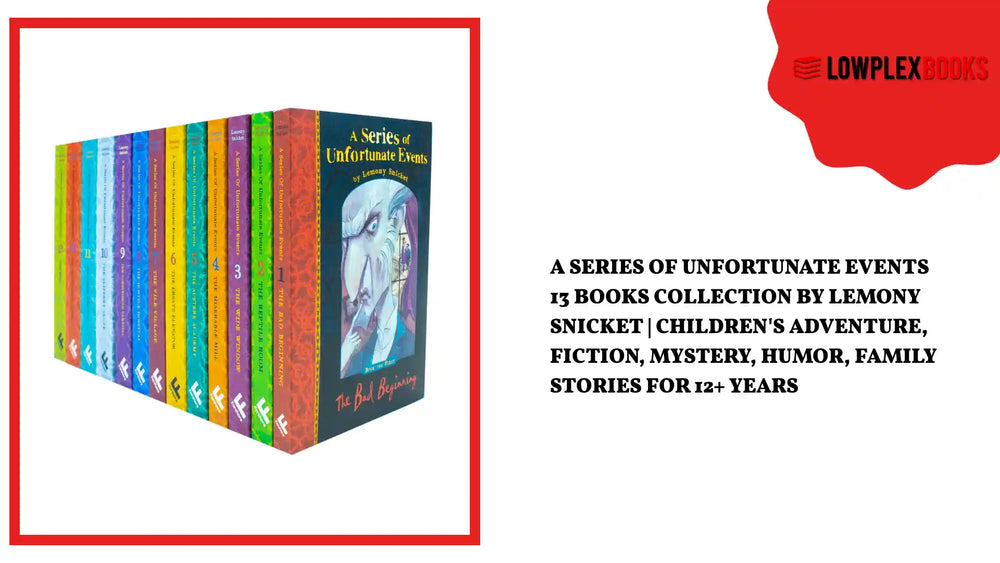 A Series of Unfortunate Events 13 Books Collection by Lemony Snicket | Children's Adventure, Fiction, Mystery, Humor, Family Stories for 12+ years by@Outfy