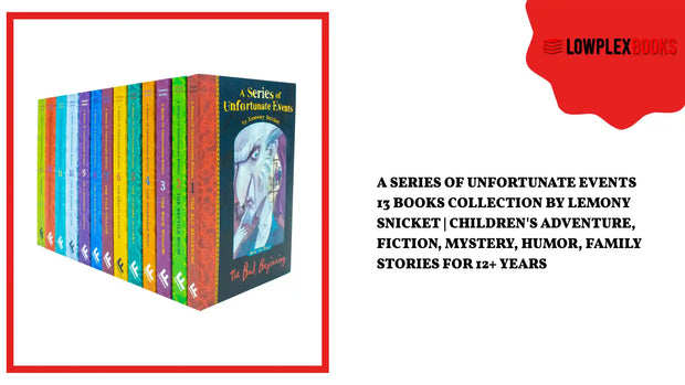 A Series of Unfortunate Events: Lemony Snicket's 13 Books For Kids