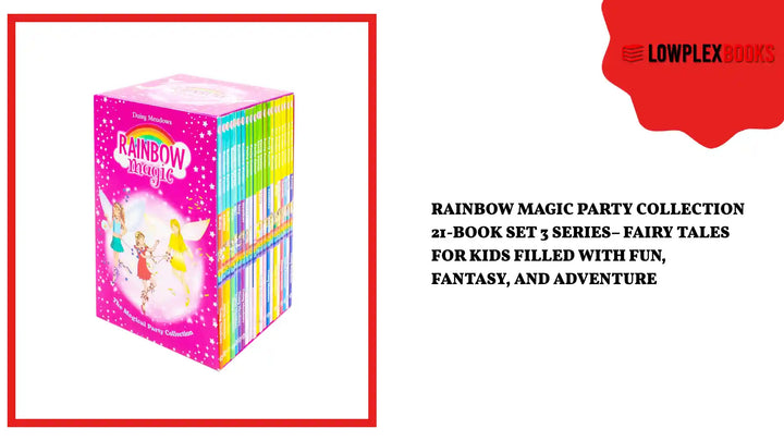 Rainbow Magic Party Collection 21-Book Set 3 Series&ndash; Fairy Tales for Kids Filled with Fun, Fantasy, and Adventure by@Outfy