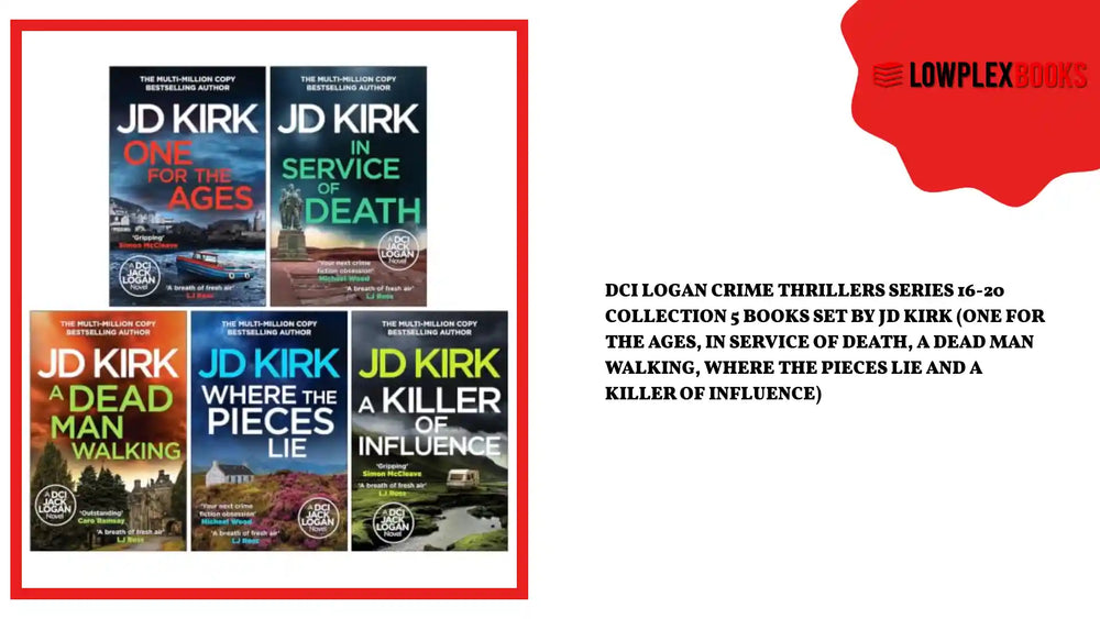 DCI Logan Crime Thrillers Series 16-20 Collection 5 Books Set by JD Kirk (One For the Ages, In Service of Death, A Dead Man Walking, Where the Pieces Lie and A Killer of Influence) by@Outfy