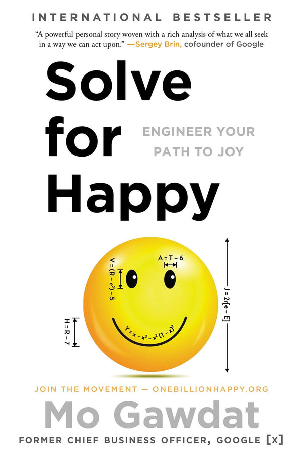 Solve for Happy: Engineer Your Path to Joy Paperback