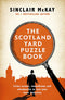 The Scotland Yard Puzzle Book Crime Scenes, Conundrums and Whodunnits