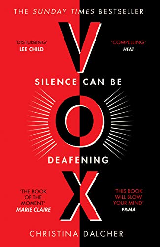 VOX: One of the most talked about dystopian fiction books and Sunday Times best sellers By Christina Dalcher