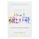 Just Breathe: Mastering Breathwork
