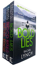 Detective Kelly Porter Series Collection 3 Books Set By Rachel Lynch (Bold Lies, Blood Rites, Bitter Edge)