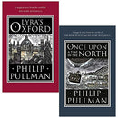 Philip Pullman His Dark Materials Collection 2 Books Set (Lyra's Oxford, Once Upon a Time in the North)