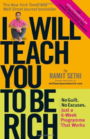 I Will Teach You to be Rich: No Guilt, No Excuses - Just a 6-week Programme That Works
