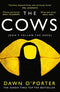 The Cows : The Bold, Brilliant and Hilarious Sunday Times Top Ten Bestseller