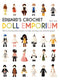 Edward's Crochet Doll Emporium: Flip the mix-and-match patterns to make and dress your favourite people: 2 (Edward's Menagerie) Hardback