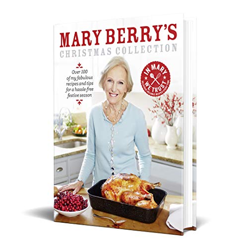 Mary Berry's Christmas Collection: Over 100 fabulous recipes and tips for a hassle-free festive season (Hardback)