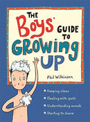 The Boys' Guide to Growing Up By Phil Wilkinson