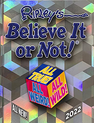 Ripleys Believe It or Not! 2022: All True! All Weird! All Wild!- Ages-9-14