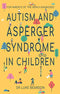 Autism and Asperger Syndrome in Childhood: For parents and carers of the newly diagnosed By Luke Beardon