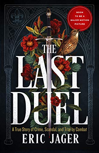 The Last Duel: Soon to be a major film starring Matt Damon, Adam Driver and Jodie Comer