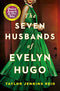 The Seven Husbands of Evelyn Hugo By Taylor Jenkins Reid