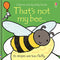 That's Not My Bee By Fiona Watt