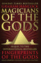 Magicians of the Gods: The Forgotten Wisdom of Earth's Lost Civilisation,Graham Hancock